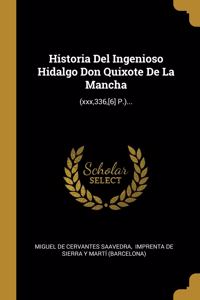 Historia Del Ingenioso Hidalgo Don Quixote De La Mancha