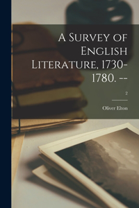 A Survey of English Literature, 1730-1780. --; 2
