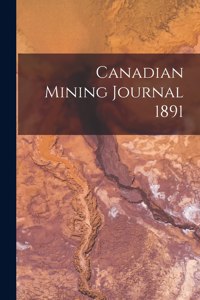 Canadian Mining Journal 1891