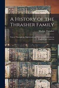 History of the Thrasher Family