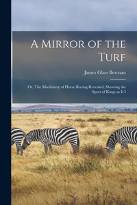 Mirror of the Turf