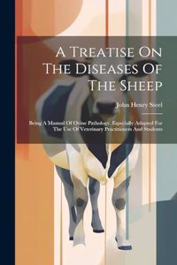 Treatise On The Diseases Of The Sheep