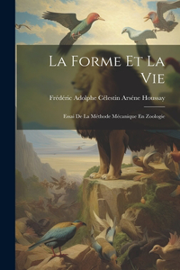 Forme Et La Vie