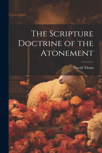 Scripture Doctrine of the Atonement