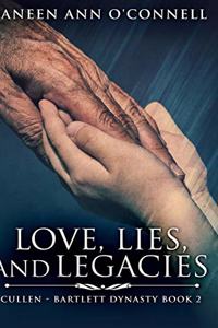 Love, Lies, and Legacies