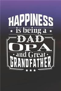 Happiness Is Being A Dad Opa & Great Grandfather