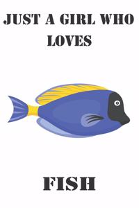 Just A Girl Who Loves Fish