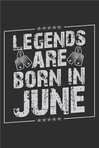Legends Are Born In June