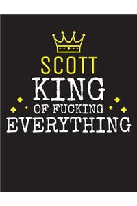 SCOTT - King Of Fucking Everything
