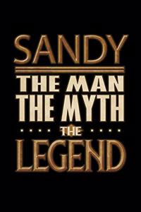 Sandy The Man The Myth The Legend