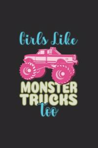 Girls Like Monster Trucks Too