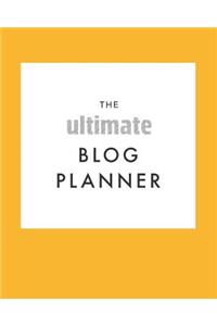 The Ultimate Blog Planner