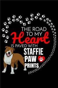 The Road To My Heart Is Paved With Stafforshire Bull Terrier Paw Prints