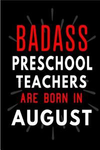 Badass Preschool Teachers Are Born in August