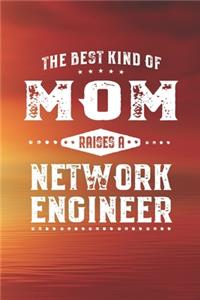 Best Kind Of Mom Raises A Network Engineer