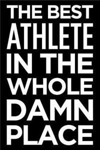The Best Athlete in the Whole Damn Place