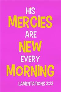His Mercies Are New Every Morning - Lamentations 3