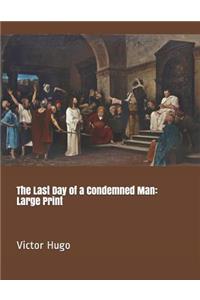 The Last Day of a Condemned Man