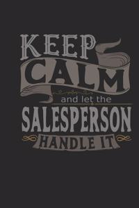 Keep Calm and Let the Salesperson Handle It