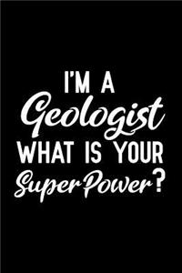 I'm a Geologist What Is Your Superpower