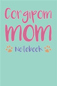 Corgipom Mom Composition Notebook of Corgi Pomeranian Dog Mom Journal