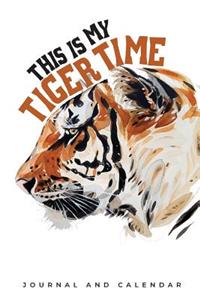 This Is My Tiger Time