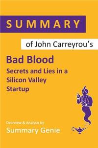 Summary of John Carreyrou's Bad Blood