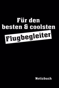 Für den besten & coolsten Flugbegleiter