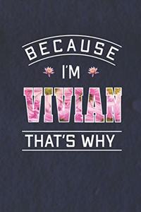 Because I'm Vivian That's Why