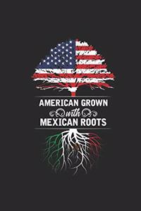 American Grown With Mexican Roots