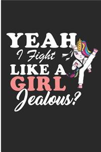 Yeah I Fight Like A Girl Jealous!