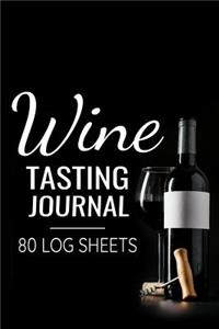 Wine Tasting Journal 80 Log Sheets