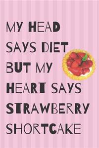 Diet Strawberry Shortcake Blank Lined Notebook Journal
