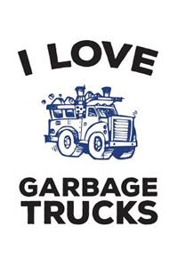 I Love Garbage Trucks