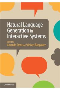 Natural Language Generation in Interactive Systems