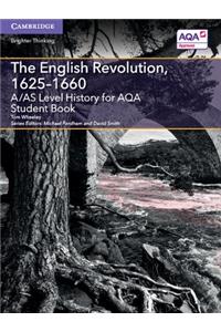 A/AS Level History for AQA The English Revolution,  1625–1660 Student Book