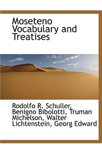 Moseteno Vocabulary and Treatises
