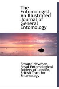 The Entomologist, an Illustrated Journal of General Entomology