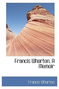 Francis Wharton, a Memoir