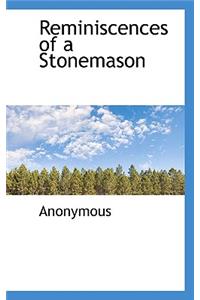 Reminiscences of a Stonemason