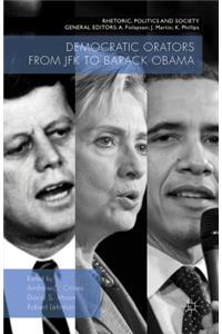 Democratic Orators from JFK to Barack Obama