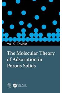 Molecular Theory of Adsorption in Porous Solids
