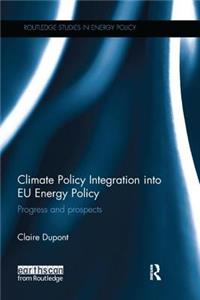 Climate Policy Integration Into Eu Energy Policy