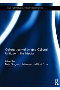 Cultural Journalism and Cultural Critique in the Media