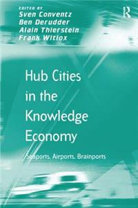 Hub Cities in the Knowledge Economy