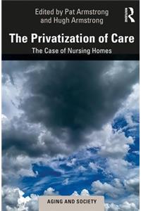 Privatization of Care: The Case of Nursing Homes