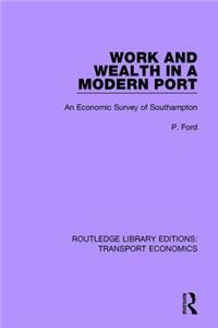 Work and Wealth in a Modern Port