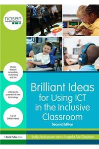 Brilliant Ideas for Using ICT in the Inclusive Classroom