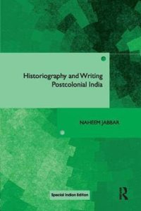 Historiography and Writing Postcolonial India