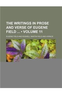 The Writings in Prose and Verse of Eugene Field (Volume 11)